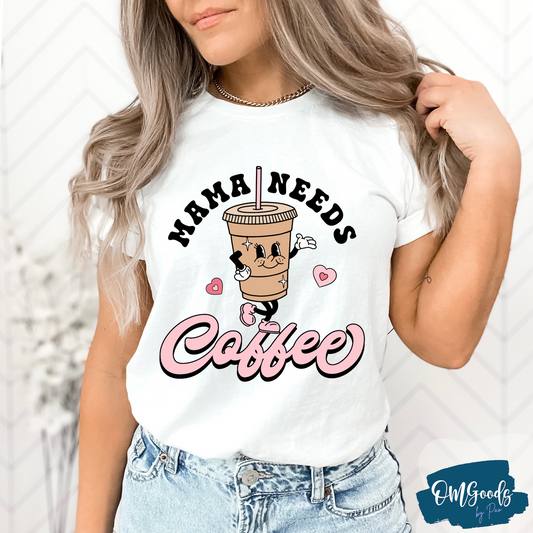 Mama Needs Coffee Retro T-shirt